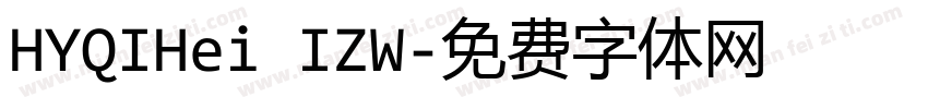 HYQIHei IZW字体转换